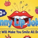 Funny Lip Jokes