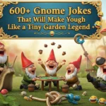 Gnome Jokes